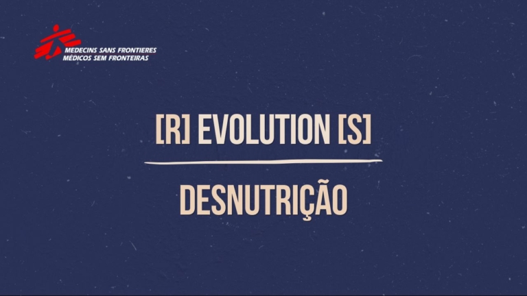 Capa para o vídeo do epsídio sobre desnutrição, da série MSF (r)evolution(s)